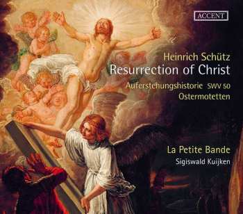 Album Sigiswald Kuijken: Resurrection Of Christ - Auferstehungshistorie SWV 50 - Ostermotetten