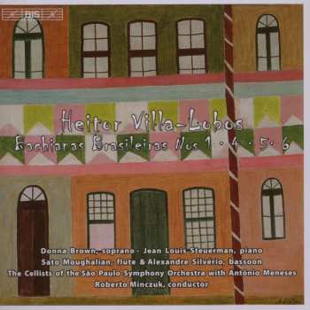 Album Heitor Villa-Lobos: Bachianas Brasileiras Nos 1 - 4 - 5 - 6