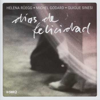 CD Michel Godard: Dias De Felicidad