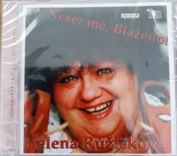 Neser Mě, Blaženo! (Vzpomínky Plné Humoru)