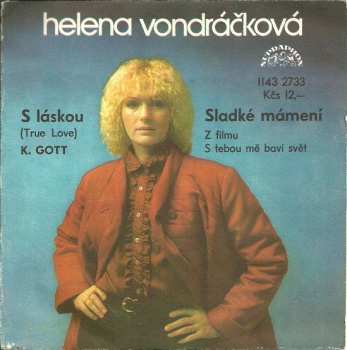 SP Karel Gott: S Láskou (True Love) / Sladké Mámení