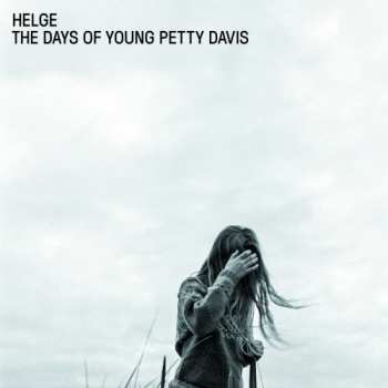 CD Helge: The Days Of Young Petty Davis