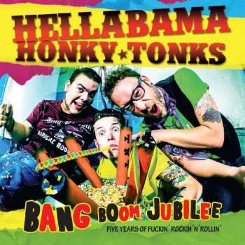CD Hellabama Honky Tonks: Bang Boom Jubilee