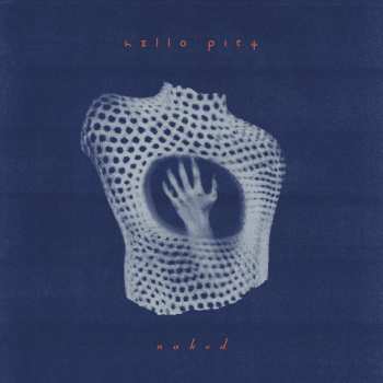 LP Hello Pity: Naked