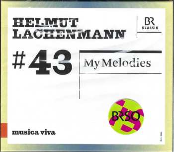 CD Helmut Lachenmann: My Melodies
