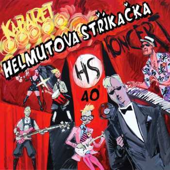 CD Helmutova Stříkačka: Kabaret 40