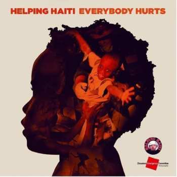 Album Helping Haiti: Everybody Hurts