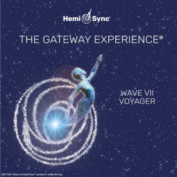 3CD Hemi-Sync: Gateway Experience: Voyager-wave 7