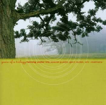 CD Henning Wolter Trio: Years Of A Trilogy