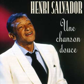 CD Henri Salvador: Une Chanson Douce