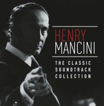 Album Henry Mancini: The Classic Soundtrack Collection