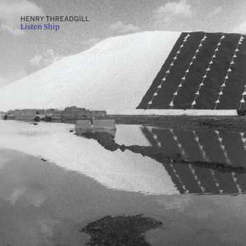LP Henry Threadgill: Listen Ship
