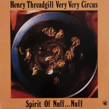Henry Threadgill Very Very Circus: Spirit Of Nuff...Nuff