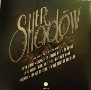 2LP Her Shadow: The Ghost Love Chronicles  CLR | LTD