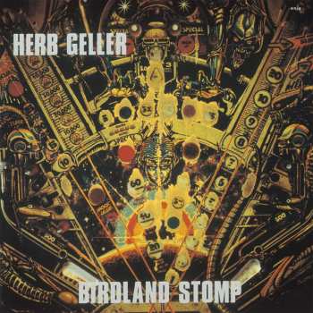 CD Herb Geller: Birdland Stomp LTD