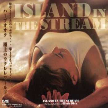 Album Herb Ohta: Island In The Stream: Special Selection