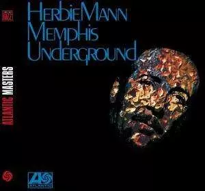Herbie Mann: Memphis Underground