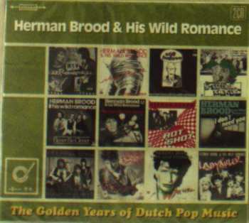 2CD Herman Brood & His Wild Romance: The Golden Years Of Dutch Pop Music