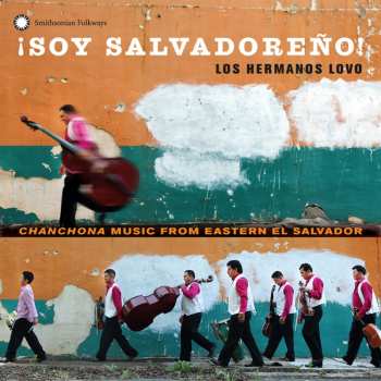 CD Hermanos Lovo: Soy Salvadore: Hermanos Lovo Chanchona Music
