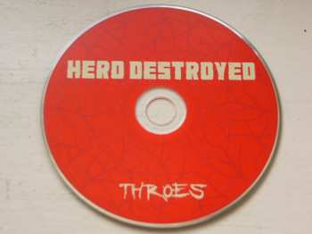 CD Hero Destroyed: Throes
