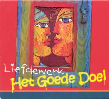 Album Het Goede Doel: Liefdewerk