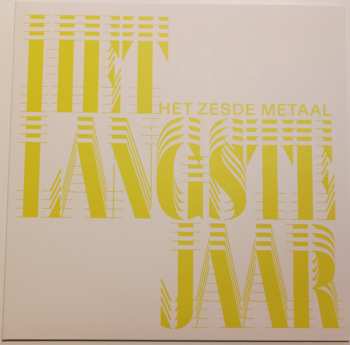 Album Het Zesde Metaal: Het Langste Jaar