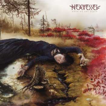 CD Hexvessel: When We Are Death LTD | DLX