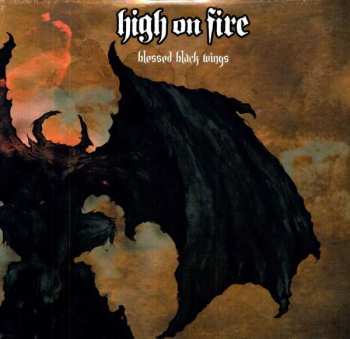 2LP High On Fire: Blessed Black Wings