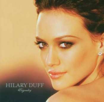 CD Hilary Duff: Dignity