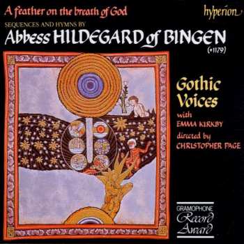 Album Emma Kirkby: A Feather On The Breath Of God (Sequences And Hymns By Abbess Hildegard Of Bingen)