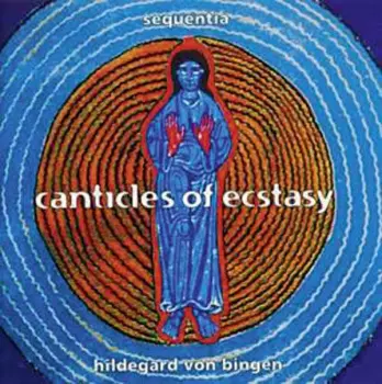 Canticles Of Ecstasy