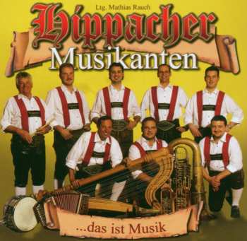 Album Hippacher Musikanten: Das Ist Musik