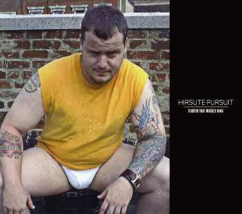CD Hirsute Pursuit: Tighten That Muscle Ring