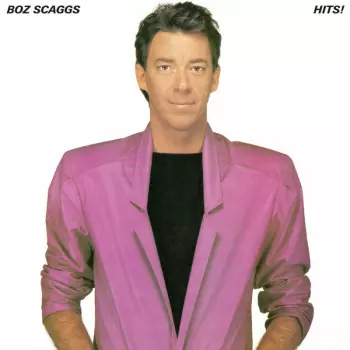 Boz Scaggs: Hits!