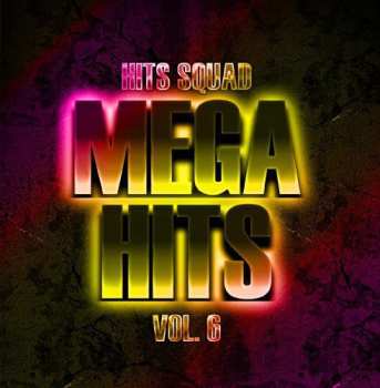 Album Hits Squad: Mega Hits 6