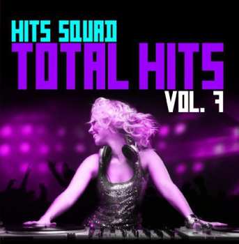 Album Hits Squad: Total Hits 7