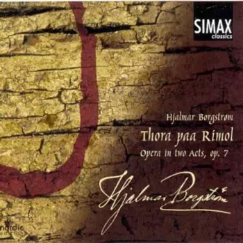 Thora Paa Rimol (Opera In Two Acts, Op. 7)