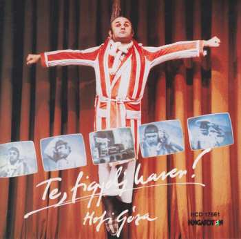 CD Hofi Géza: Te, Figyelj Haver!