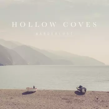 Hollow Coves: Wanderlust
