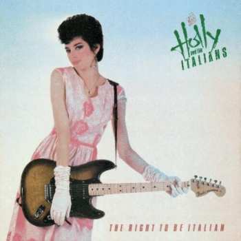 Album Holly And The Italians: The Right To Be Italian