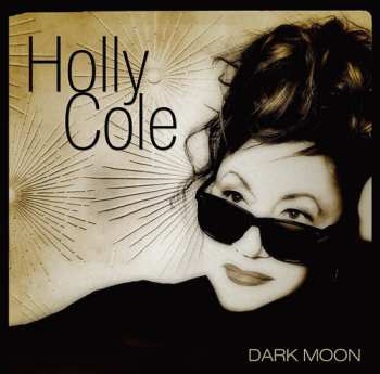 2CD Holly Cole: Dark Moon LTD | DLX