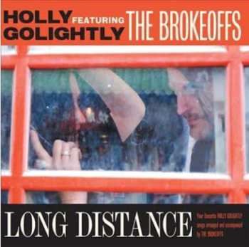 LP Holly Golightly And The Brokeoffs: Long Distance