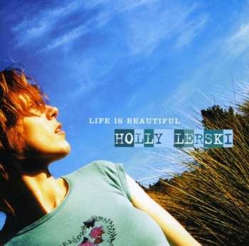Album Holly Lerski: Life Is Beautiful