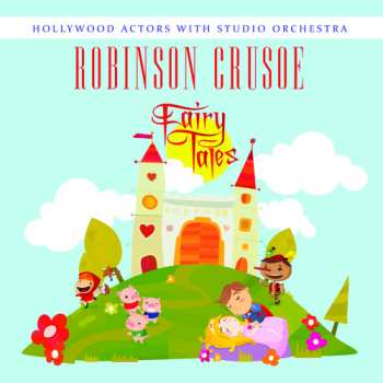 Album Hollywood Actors With Studio Orchestra: Robinson Crusoe