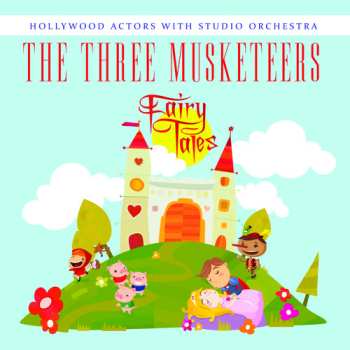 Album Hollywood Actors With Studio Orchestra: Three Musketeers