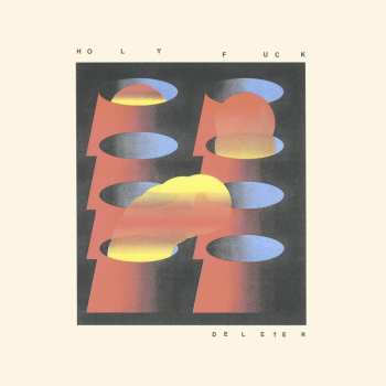 CD Holy Fuck: Deleter