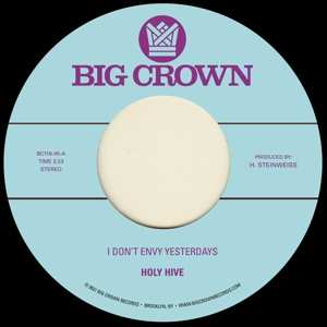 Album Holy Hive: I Don't Envy Yesterdays / Color It Easy