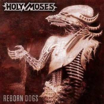 CD Holy Moses: Reborn Dogs
