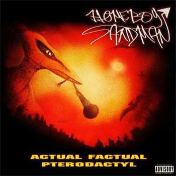CD Homeboy Sandman: Actual Factual Pterodactyl