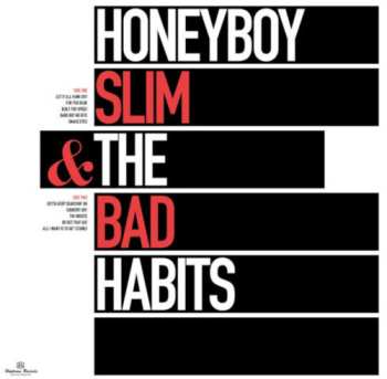 Album Honeyboy Slim & The Bad Habits: Honeyboy Slim & The Bad Habits